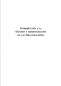 Introducción a la Gestión y Administración en las Organizaciones
